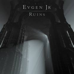 Evgen Jr : Ruins